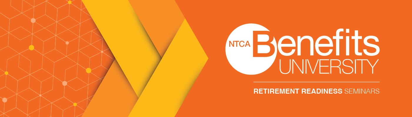 NTCA 2022 Retirement Readiness Seminars